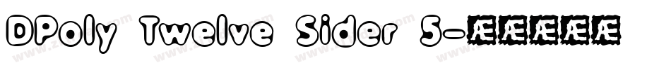 DPoly Twelve Sider 5字体转换